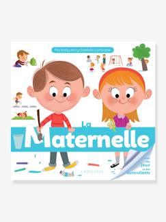 Jouet-Livres-Premières histoires-Livre éducatif La maternelle - Ma baby encyclopédie LAROUSSE