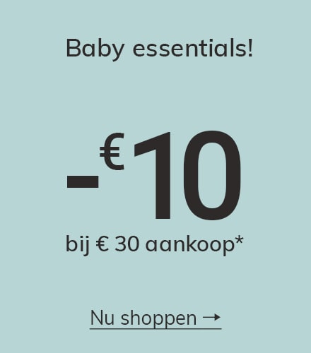Baby essentials! -€ 10 bij € 30 aankoop*