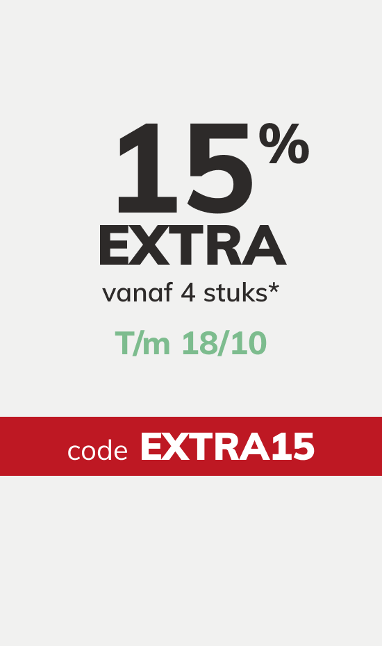15% extra vanaf 4 stuks Code EXTRA15